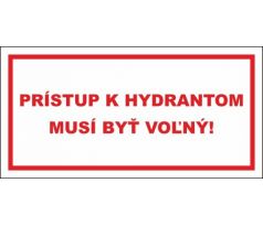 512 Prístup k hydrantom musí byť voľný! 100x200 mm