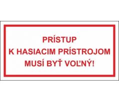 513 Prístup k hasiacim prístrojom musí byť voľný! 100x200 mm