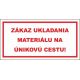 516 Zákaz ukladania materiálu na únikovú cestu! 100x200 mm