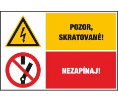 D300 Pozor skratované!/Nezapínaj! samolepka/plast  130x131 mm