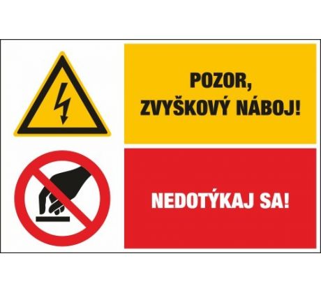 D303 Pozor zvyškový náboj!/Nedotýkaj sa! samolepka/plast 130x131 mm
