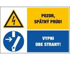 D323 Pozor spätný prúd!/Vypni obe strany! samolepka/plast 130x131 mm