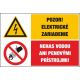 D326 Pozor! El. zariadenie/Nehas vodou ani penovými prístrojmi! samolepka/plast 130x131 mm