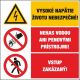 T319 Vys.napätie/Nehas vodou/Vstup zakázaný! samolepka/plast 131x195 mm