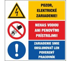 T320 Pozor el. zariadenie/Nehas vodou/Zariad. smie obsluhovať .... samolepka 65x96 mm