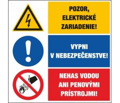 T323 Pozor el. zariadenie!/Vypni v nebezpečenstve!Nehas vodou.....! samolepka 65x96 mm