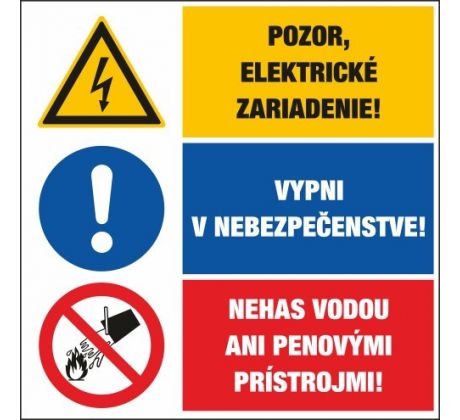 T323 Pozor el. zariadenie!/Vypni v nebezpečenstve!Nehas vodou.....! samolepka 65x96 mm