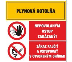 T324 Plyn. kotolňa/Nepov. vstup zakázaný/Zákaz fajčiť.....! samolepka/plast 131x195 mm