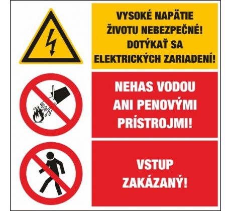 T325 Vysoké napätie/Nehas vodou/Vstup zakázaný! samolepka/plast 131x195 mm