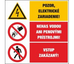 T327 Pozor, el. zariadenie!/Nehas vodou/Vstup zakázaný! samolepka/plast 131x195 mm