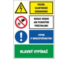 S405 Pozor el. zar./Nehas vodou/Vypni v nebezpeč./Hl. vypínač/Nebezp. výbuchu! samolepka/plast 150x100 mm