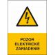 č. 23 Pozor! Elektrické zariadenie 100x70 mm zvislá