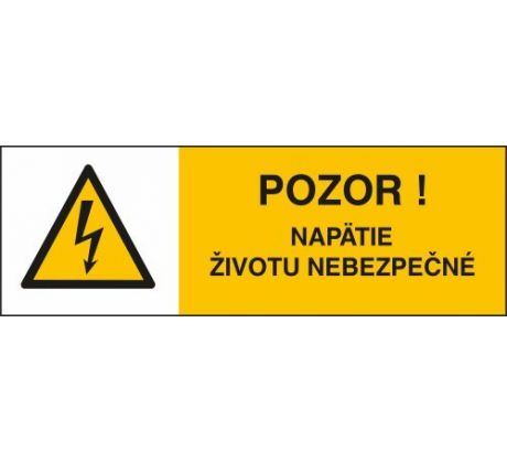 č. 25 Pozor! Napätie životu nebezpečné 105x35 mm