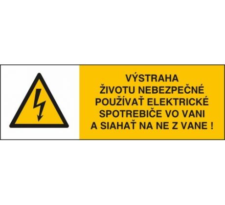 č. 26 Výstraha životu nebezpečné používať el. spotrebiče vo vani a siahať na ne z vane! 105x35 mm