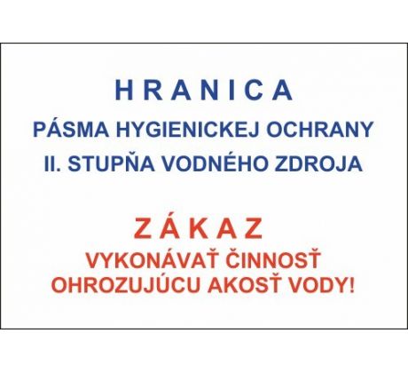 533 Hranica pásma hygien. ochrany II. stupňa vod. zdroja A3 plast hr. 3 mm