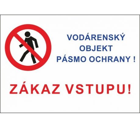 535 Vodárenský objekt pásmo ochrany! A4 plast hr. 3 mm