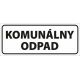 581 Komunálny odpad samolepka 250x100 mm