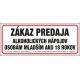 603 Zákaz predaja alkohol. nápojov osobám mladším ako 18 rokov 250x100 mm samolepka