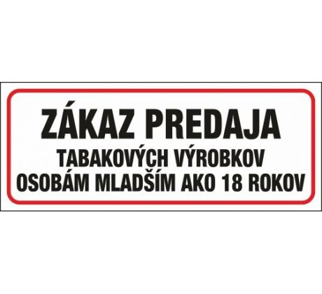 604 Zákaz predaja tabak. výrobkov osobám mladším ako 18 rokov 250x100 mm samolepka