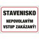 549 Stavenisko nepovolaným vstup zakázaný! A3 plast hr. 3mm
