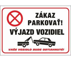 554 Zákaz parkovať! Výjazd vozidiel A4 plast hr. 3mm