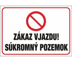 557 Zákaz vjazdu! Súkromný pozemok A4 plast hr. 3mm