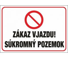557 Zákaz vjazdu! Súkromný pozemok A3 plast hr. 3mm