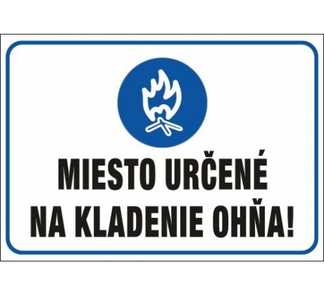 563 Miesto určené na kladenie ohňa! A3 plast hr. 3mm
