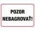 564 Pozor nebagrovať! A4 plast hr. 3mm