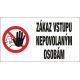 571 Zákaz vstupu nepovolaným osobám 450x250 mm plast hr. 0,5 mm