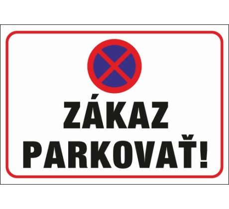 551 Zákaz parkovať! A3 plast hr. 3mm