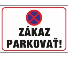 551 Zákaz parkovať! A4 plast hr. 3mm