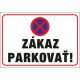 551 Zákaz parkovať! A4 plast hr. 3mm